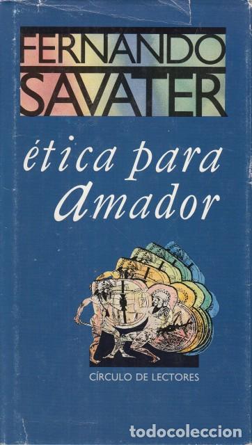 Libros: &Eacute;TICA PARA AMADOR - SAVATER, FERNANDO