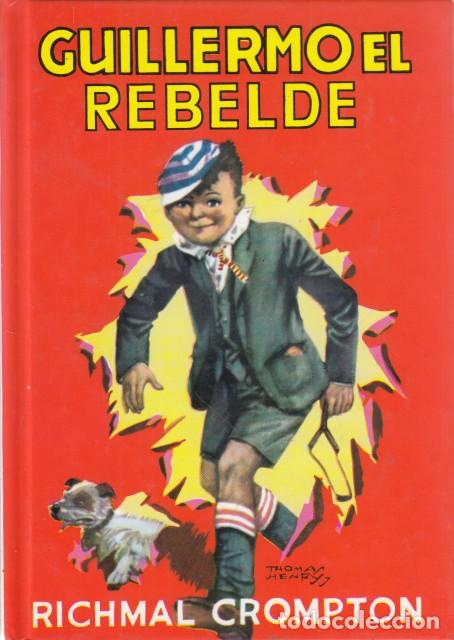 Libros: GUILLERMO EL REBELDE - CROMPTON, RICHMAL - Foto 1