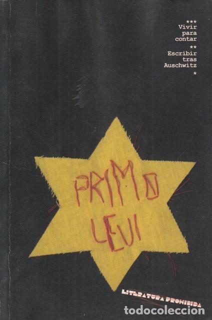 books: PRIMO LEVI. VIVIR PARA CONTAR. ESCRIBIR TRAS AUSCHWITZ - LEVI, PRIMO