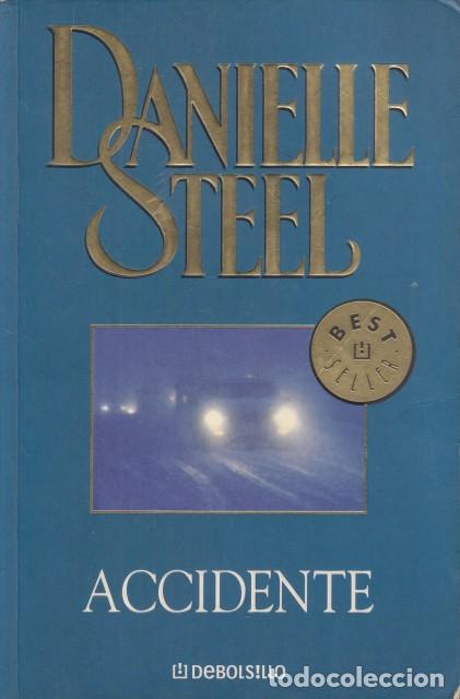 Libros: ACCIDENTE - STEEL, DANIELLE - Foto 1