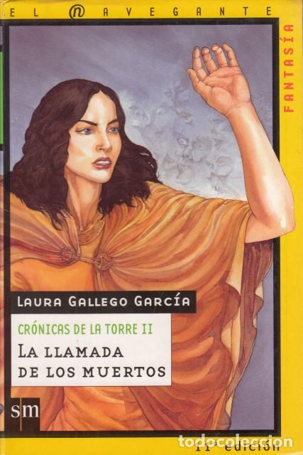 Livros em segunda m&atilde;o: CR&Oacute;NICAS DE LA TORRE II. LA LLAMADA DE LOS MUERTOS - GALLEGO GARC&Iacute;A, LAURA