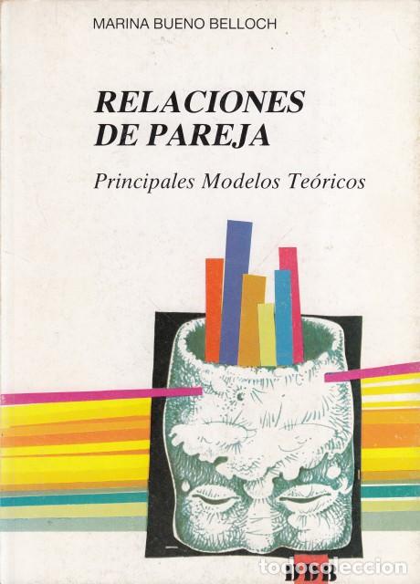 Livros em segunda m&atilde;o: Relaciones de Pareja. Principales modelos t&eacute;cnicos - BUENO BELLOCH, MARINA