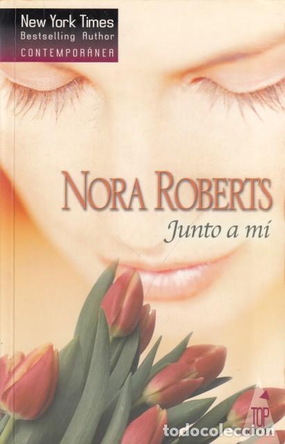 Libros: JUNTO A MI - ROBERTS, NORA - Foto 1