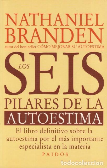 Libri di seconda mano: LOS SEIS PILARES DE AUTOESTIMA - BRANDEN, NATHANIEL