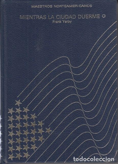 B&uuml;cher: MIENTRAS LA CIUDAD DUERME I - YERBY, FRANK