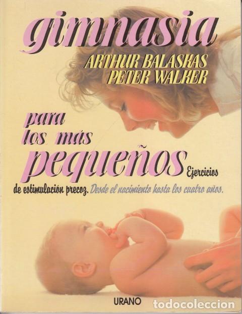 Livros em segunda m&atilde;o: GIMNASIA PARA LOS M&Aacute;S PEQUE&Ntilde;OS. Ejercicios de estimulaci&oacute;n precoz. Desde el nacimiento hasta lo... -