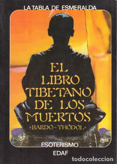 Libros: EL LIBRO TIBETANO DE LOS MUERTOS - THODOL, BARDO - Foto 1