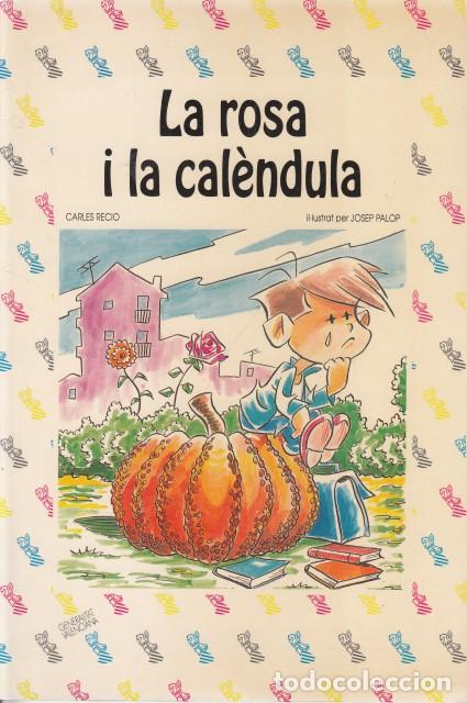 Libros: LA ROSA I LA CAL&Egrave;NDULA - RECIO, CARLES - Foto 1