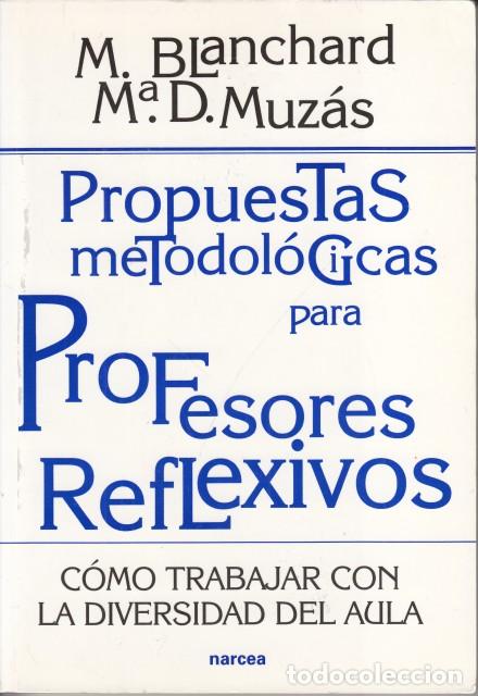 Libros: Propuestas metodol&oacute;gicas para Profesores Reflexivos. C&oacute;mo trabajar con la diversidad del aula - BLAN