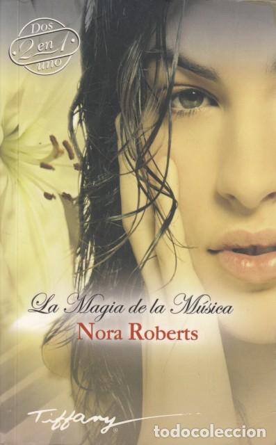 Libros: LA MAGIA DE LA M&Uacute;SICA - ROBERTS, NORA