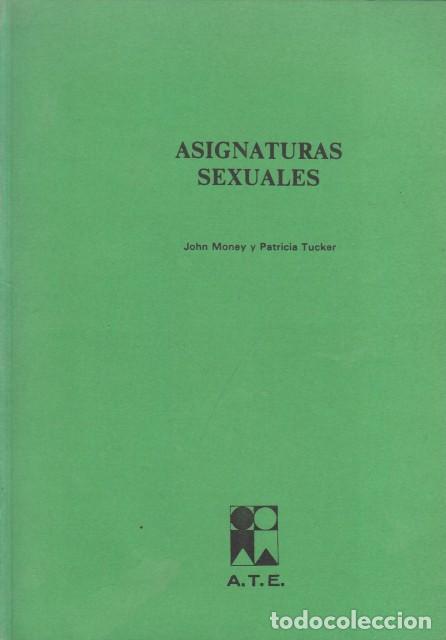 Libros: ASIGNATURAS SEXUALES - MONEY, JOHN; TUCKER, PATRICIA