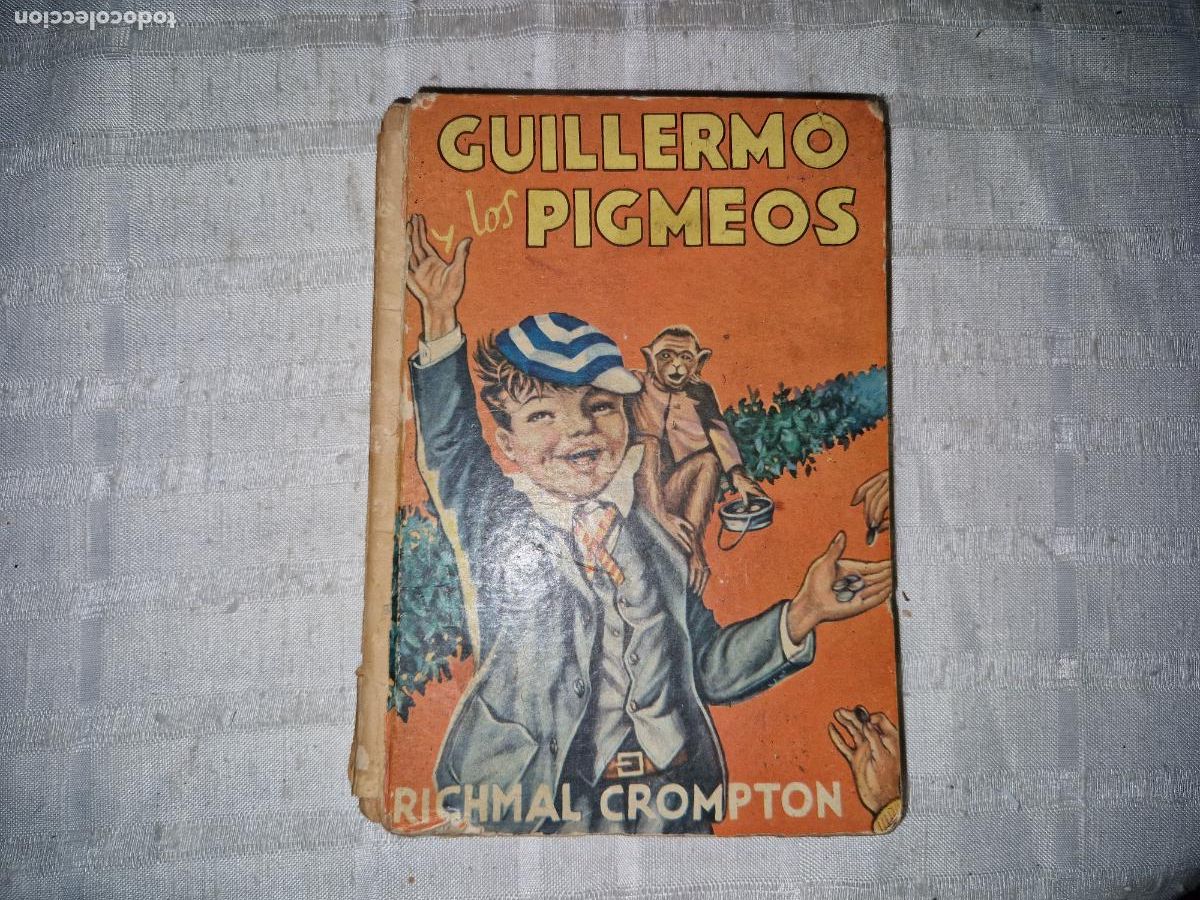 Libros: GUILLERMO Y LOS PIGMEOS. RICHMAL CROMPTON.