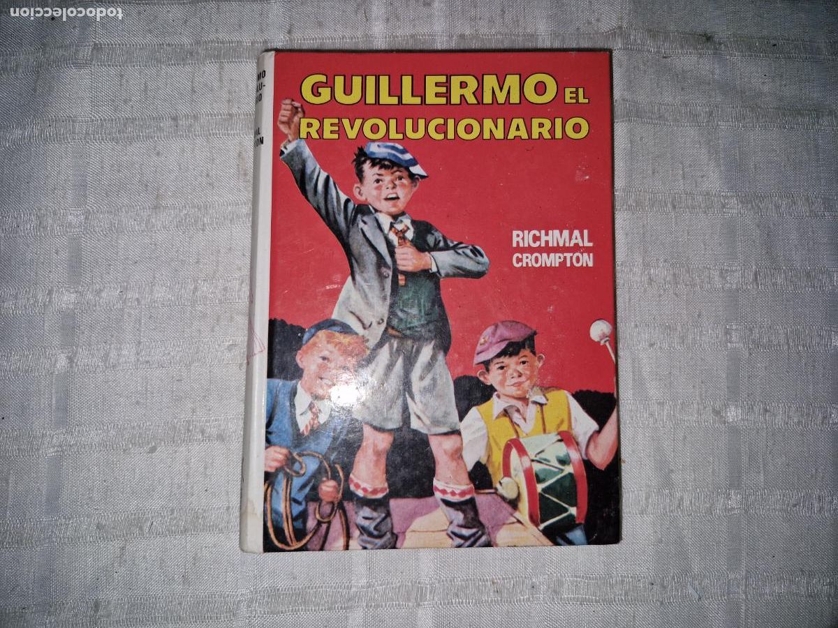 Libros: GUILLERMO Y EL REVOLUCIONARIO. RICHMAL CROMPTON.