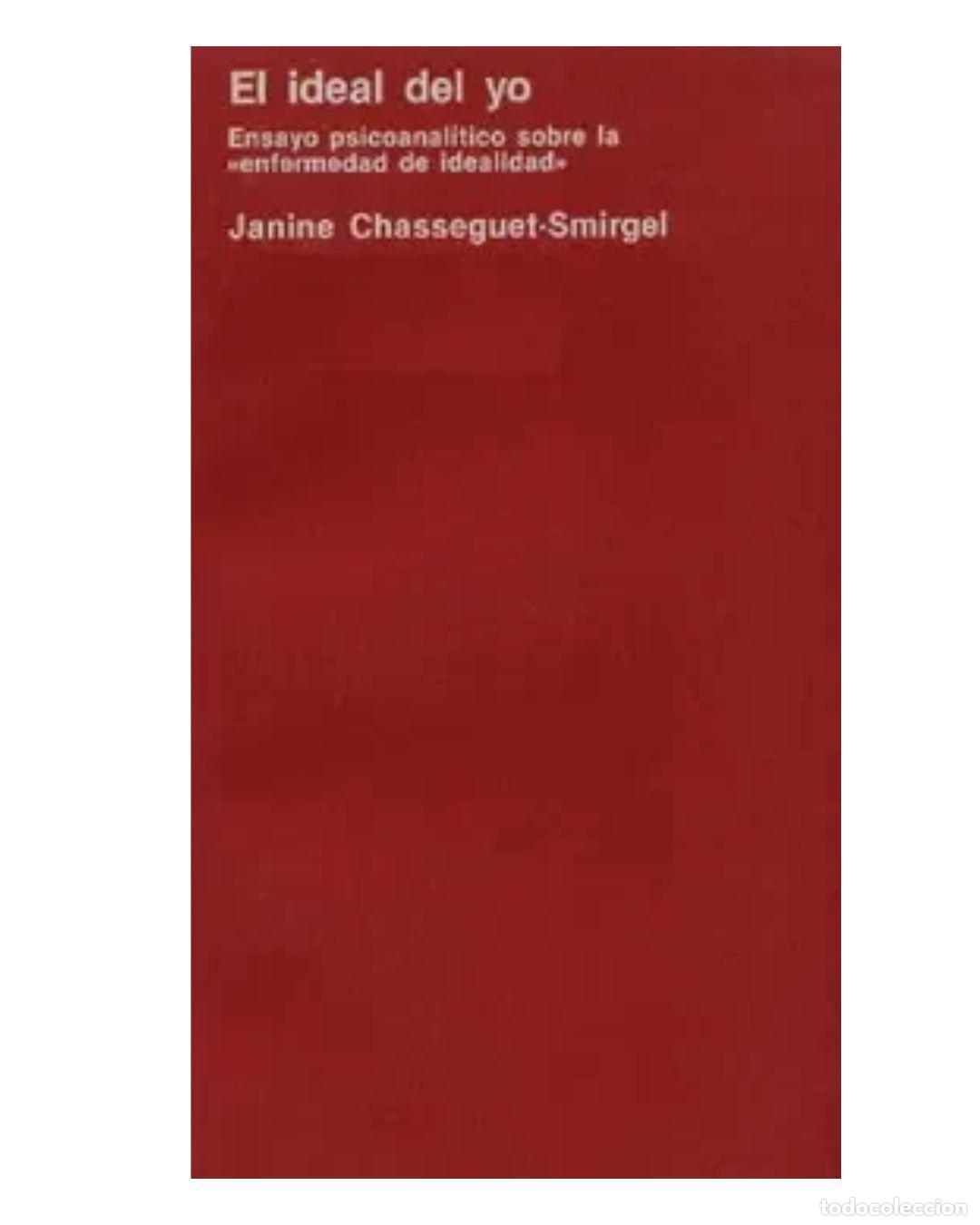 Libros: EL IDEAL DEL YO - Chasseguet-Smirgel Janine