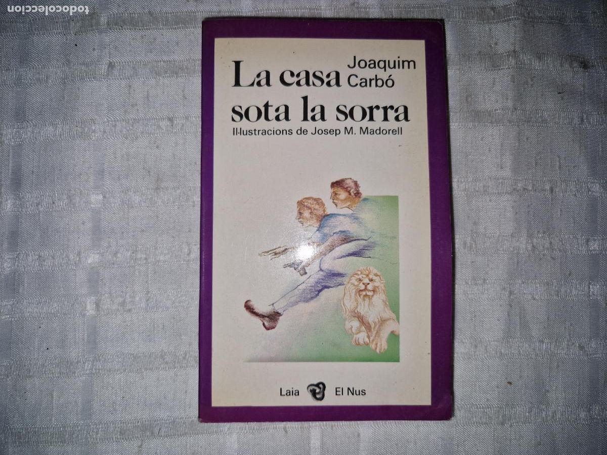 books: JOAQUIM CARBO. LA CASA SOTA LA SORRA.