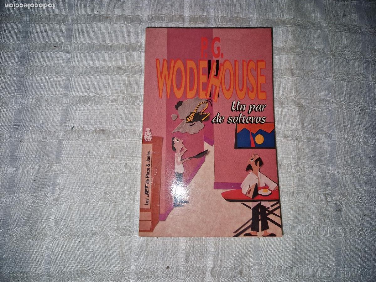 Libros: PG. WODEHOUSE. UN PAR DE SOLTEROS.