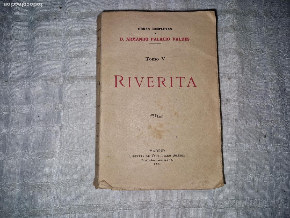 Libros: OBRAS COMPLETAS DE D. ARMANDO PALACIO VALDES. TOMO V. RIVERITA.
