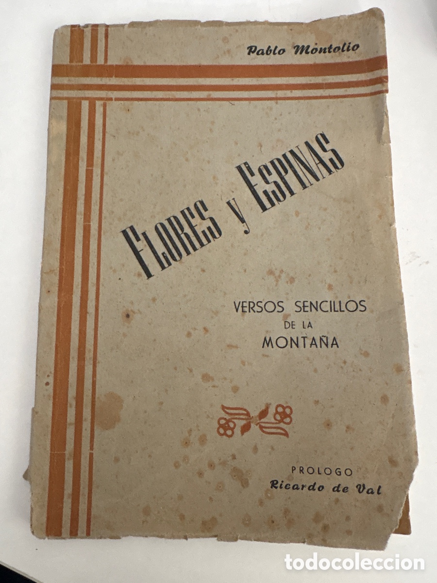 Libros: LIBRO FLORES Y ESPINAS , VERSOS SENCILLOS DE LA MONTA&Ntilde;A ( VALENCIA, PABLO MONTOLIO)