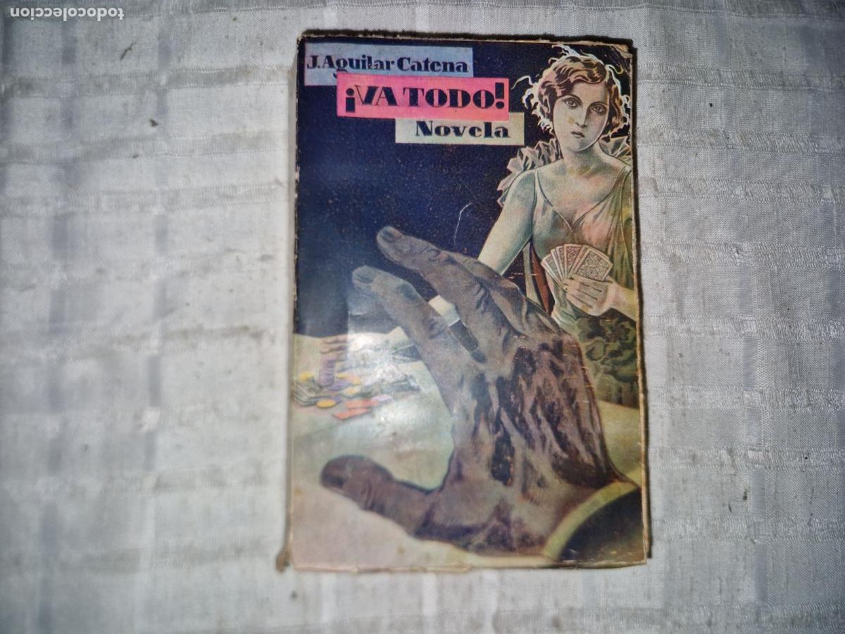 Libros: J.AGUILAR CATENA. VA TODO. NOVELA.
