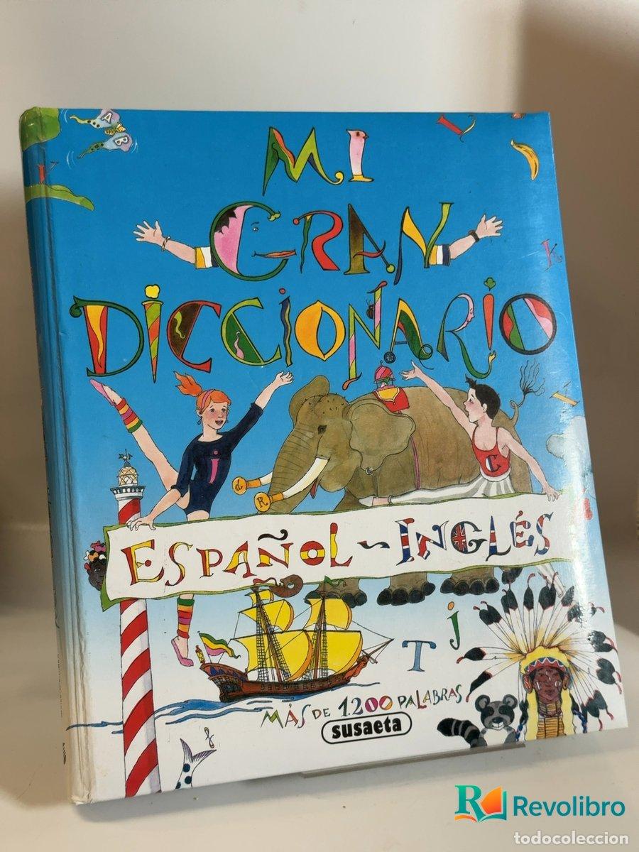 Libros: Mi gran diccionario espa&ntilde;ol-ingl&eacute;s - Autor no indicado