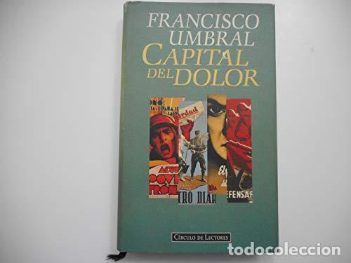 Libros: Capital Del Dolor - Francisco Umbral