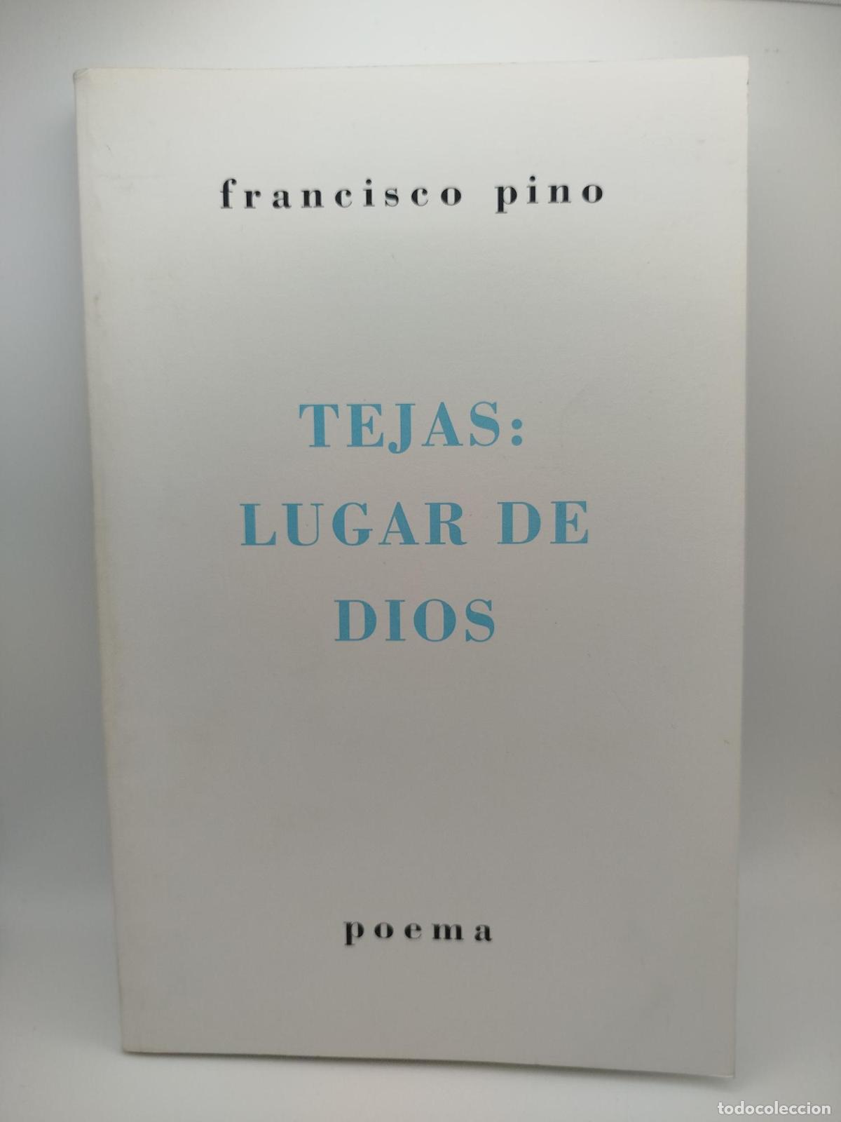 Libros: Tejas, lugar de Dios - Francisco Pino
