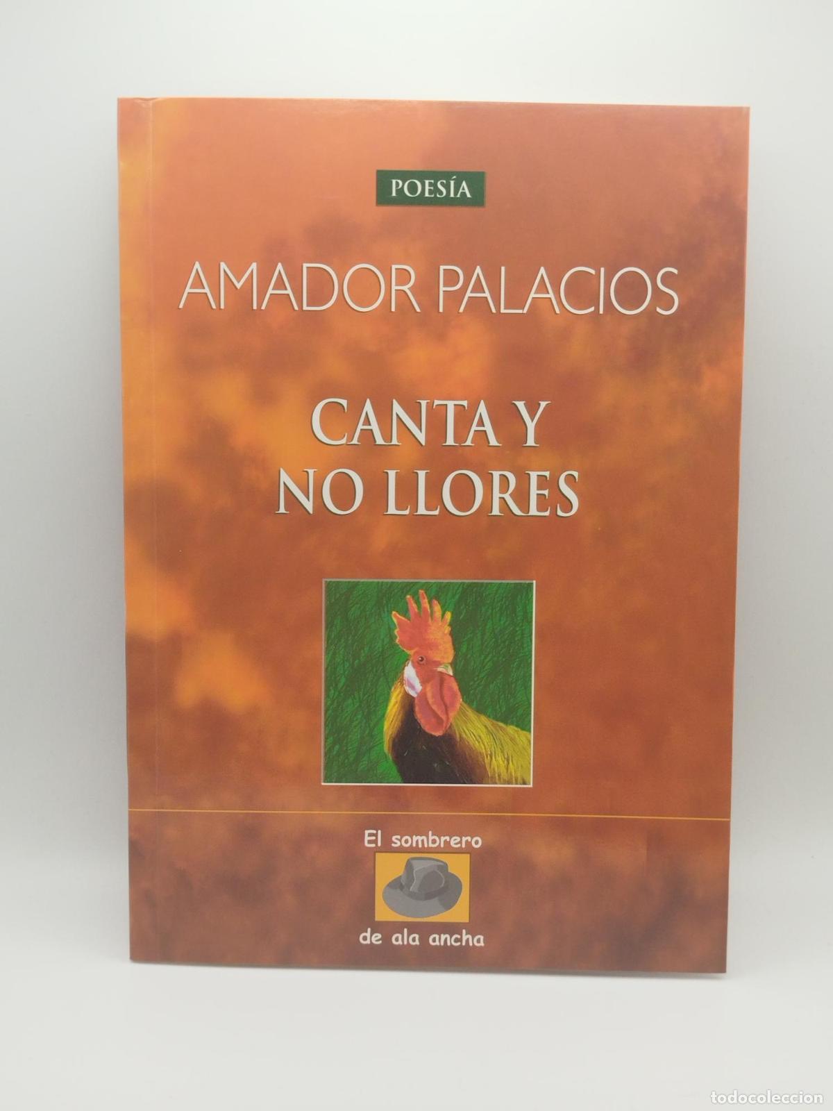 Libros: Canta y no llores - Amador Palacios L&oacute;pez
