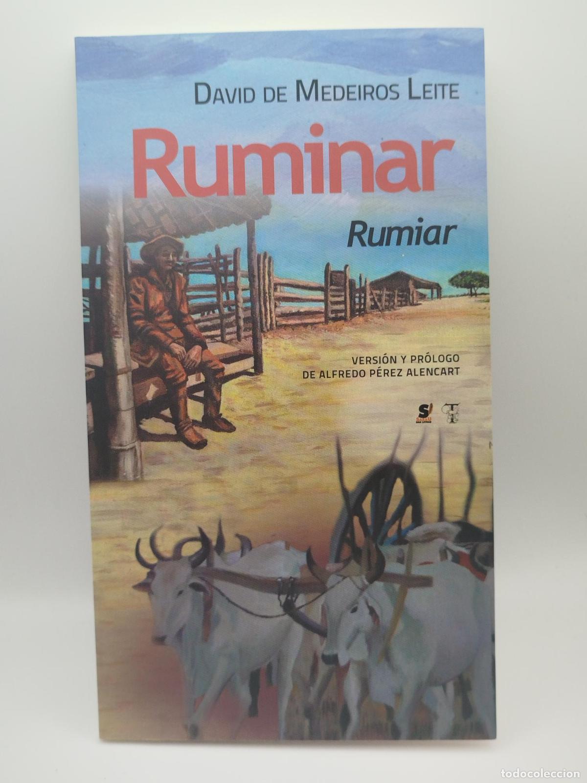 Libros: Ruminar. Rumiar - De Medeiros Leite, David.