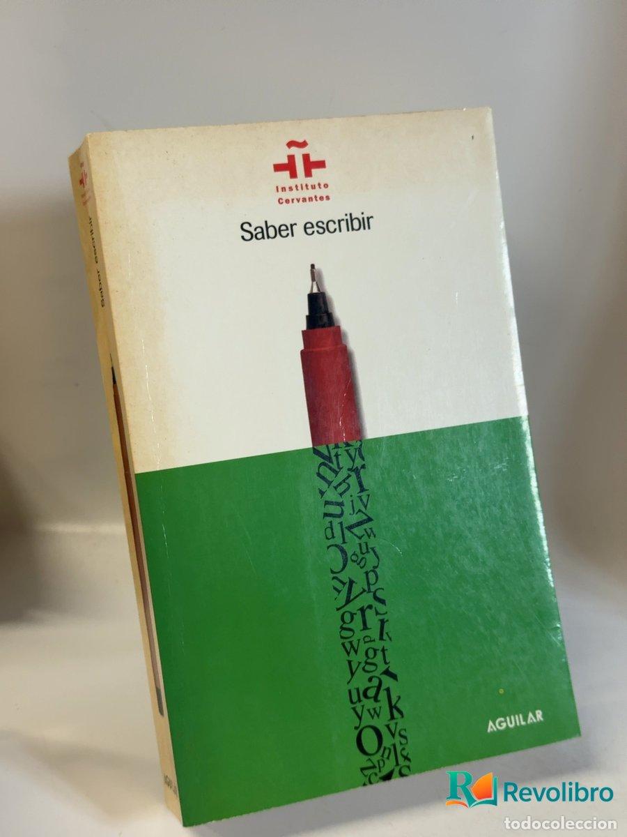 Libros: Saber escribir - Jes&uacute;s S&aacute;nchez Lobato