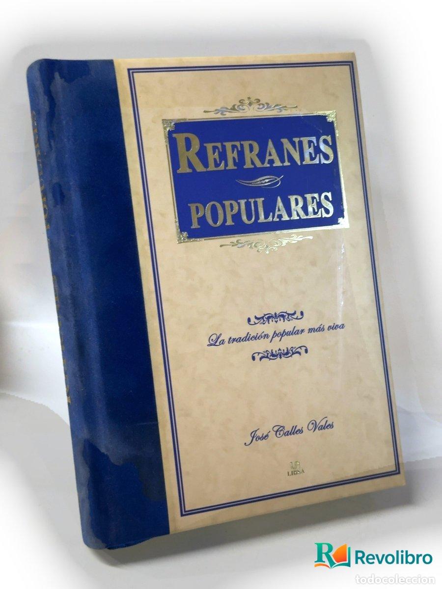 Libros: Refranes populares - Jos&eacute; Calles Vales