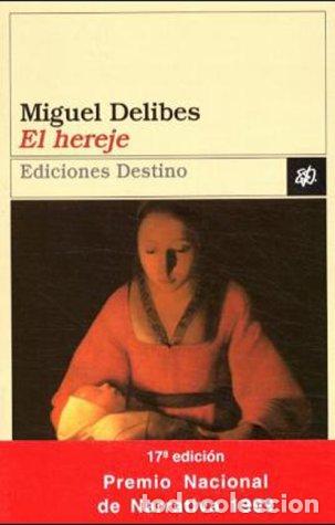 Libros: El Hereje - Miguel Delibes.