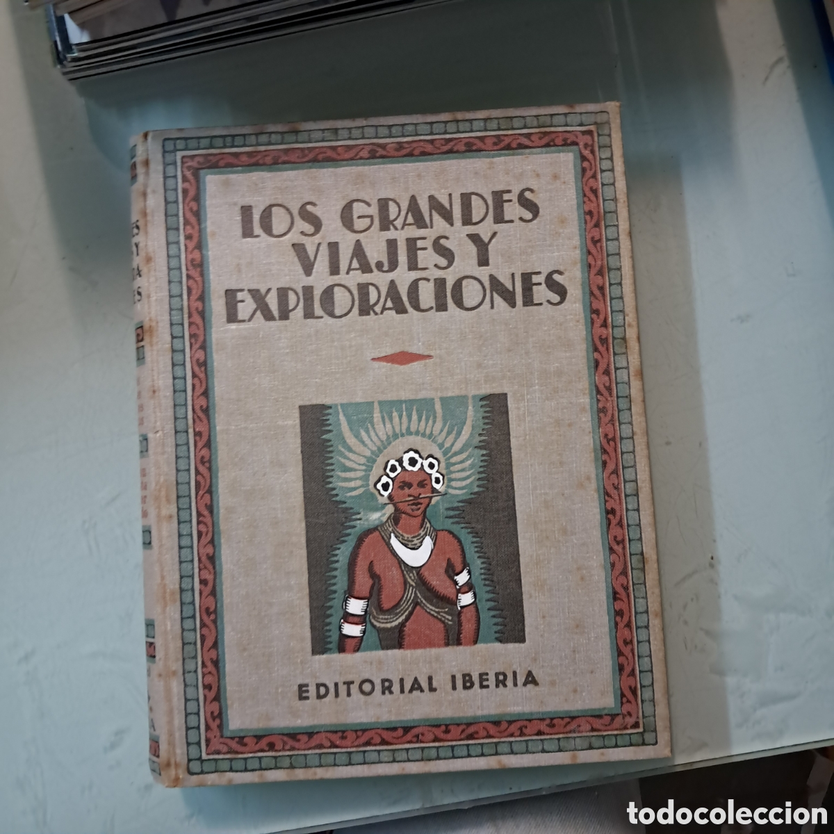 Libros: Los grandes viajes y exploraciones, Editorial Iberia 1932 - Foto 1