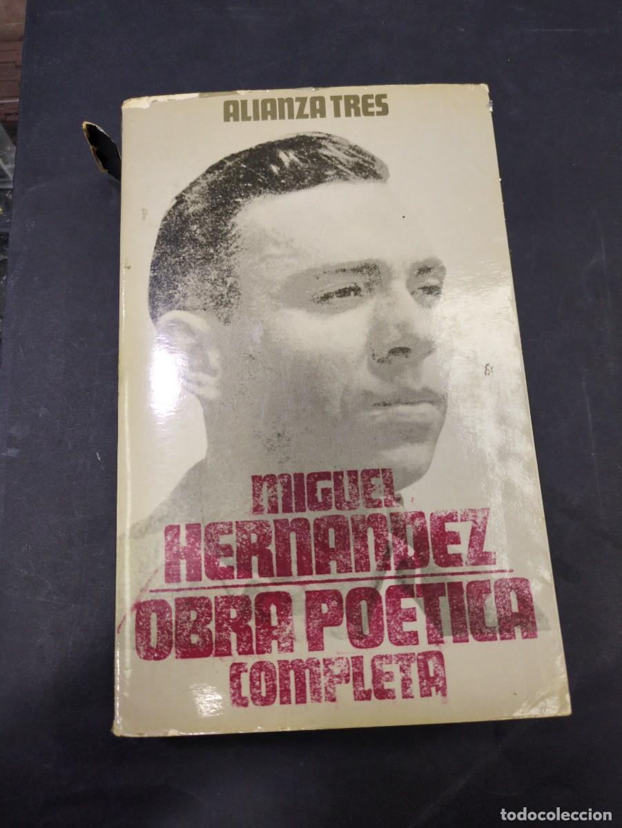 Libros: Obra completa po&eacute;tica. Miguel Hern&aacute;ndez. Ed. Alianza Tres. Madrid 1986.