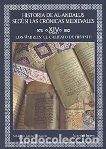 Libros: Historia de Al-Andalus seg&uacute;n las cr&oacute;nicas medievales - Sebasti&aacute;n Gaspari&ntilde;o Garc&iacute;a