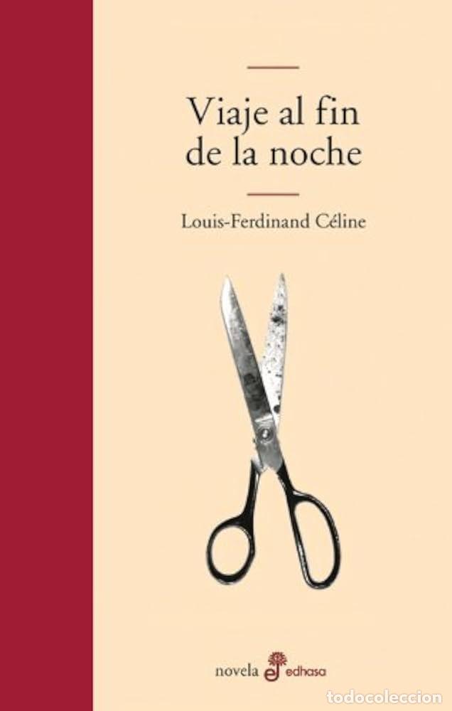 B&uuml;cher: Viaje al fin de la noche - Louis-Ferdinand C&eacute;line