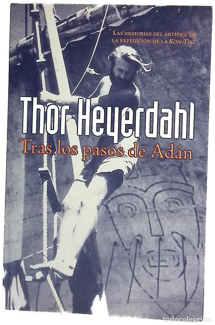 Libri di seconda mano: Tras los pasos de Ad&aacute;n - Heyerdahl, Thor