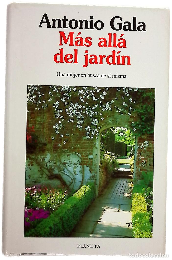 B&uuml;cher: M&aacute;s all&aacute; del jard&iacute;n - Gala, Antonio