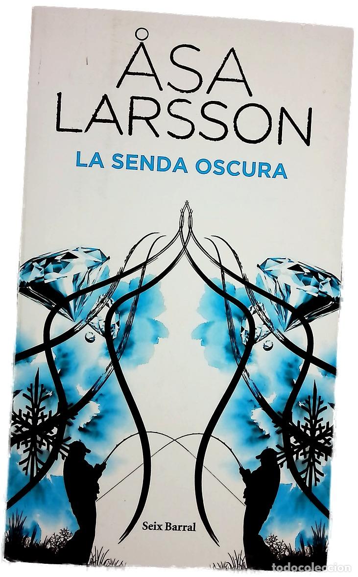 Libri di seconda mano: La senda oscura - Larsson, &Aring;sa