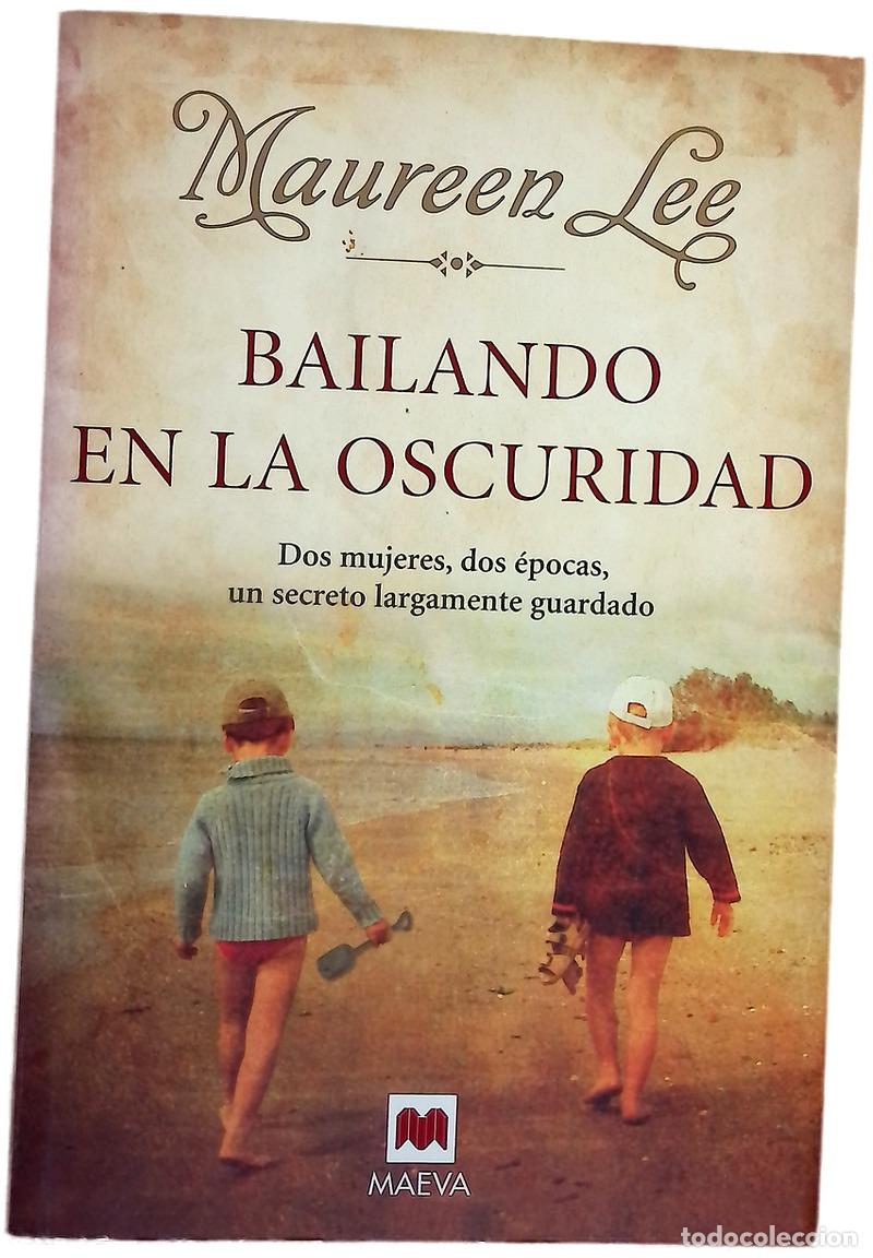Libri di seconda mano: Bailando en la oscuridad dos mujeres, dos &eacute;pocas, un secreto largamente guardado