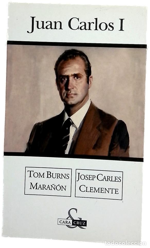 B&uuml;cher: Juan Carlos I - Burns Mara&ntilde;&oacute;n, Tom; Clemente, Josep Carles