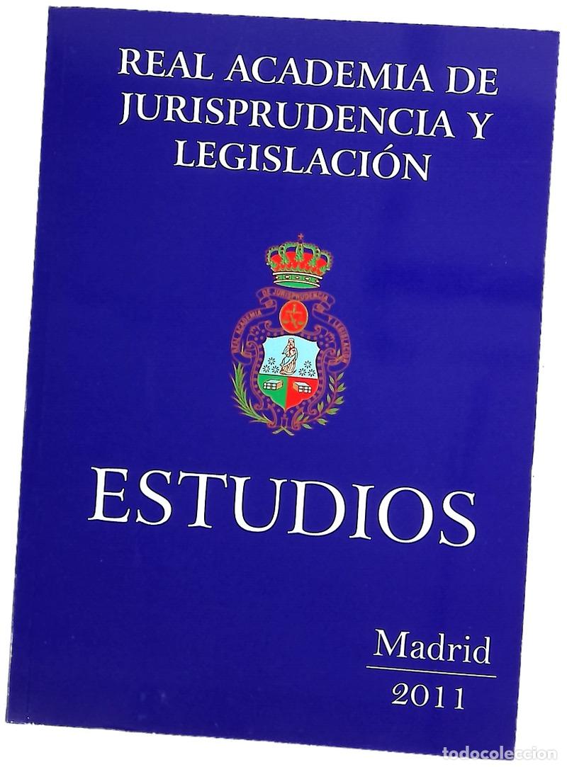 B&uuml;cher: Estudios de la Real Academia de Jurisprudencia y Legislaci&oacute;n