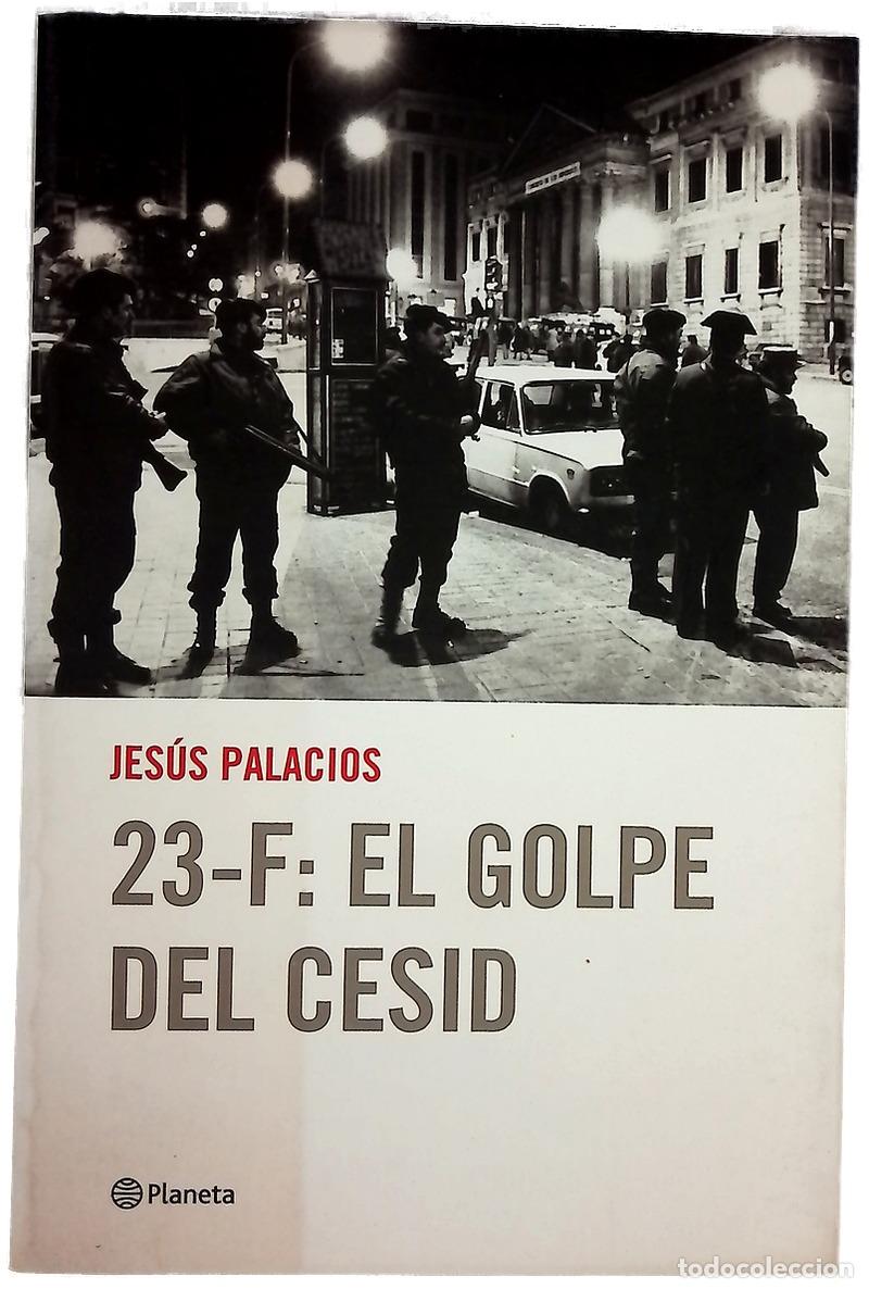 Libros: 23-F: el golpe del CESID - Palacios, Jes&uacute;s - Foto 1