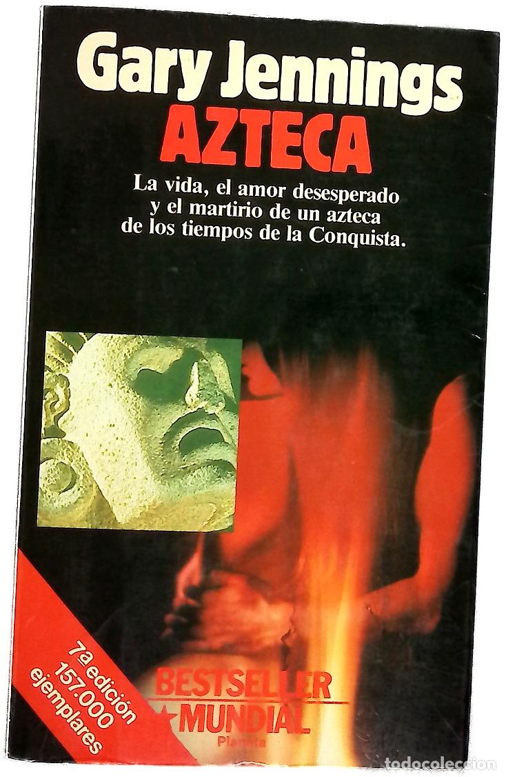 Libros: Azteca : novela - Jennings, Gary; Correa E., Mar&iacute;a de los &Aacute;ngeles
