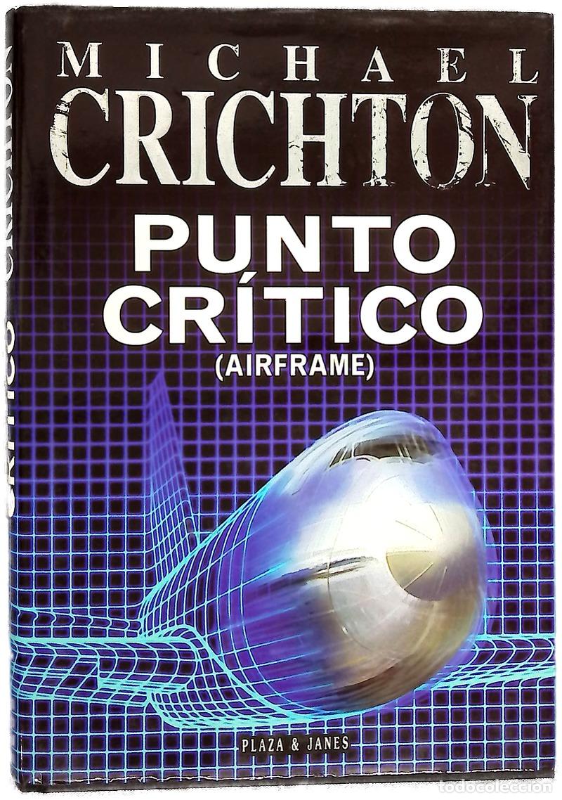 Libros: Punto cr&iacute;tico (Airframe) - Crichton, Michael - Foto 1