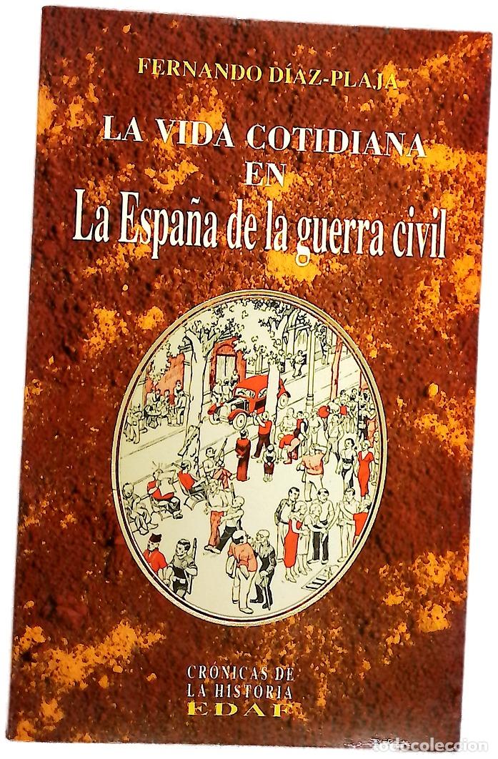 Libros: La vida cotidiana en la Espa&ntilde;a de la guerra civil