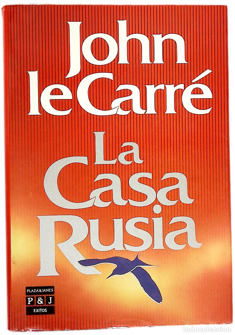 Libros: La Casa Rusia - Le Carr&eacute;, John; Mart&iacute;n, Adolfo