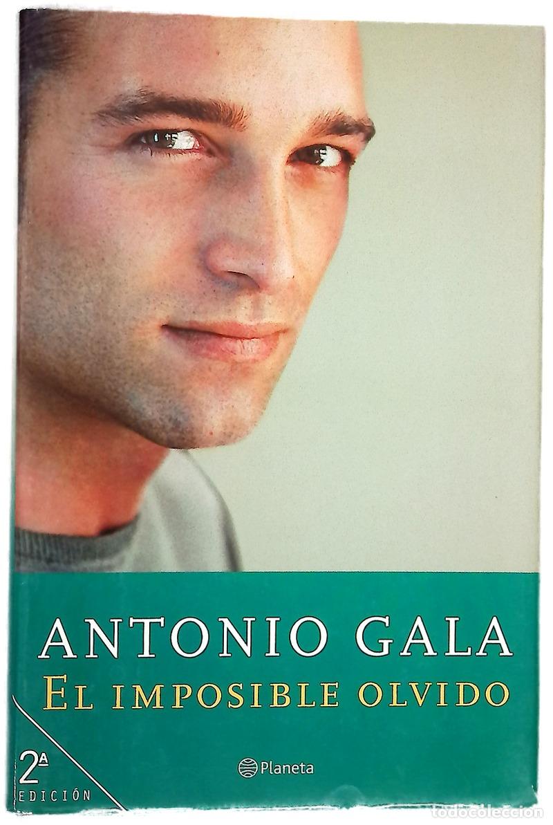 Libros: El imposible olvido - Gala, Antonio - Foto 1