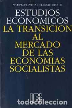 Libros: La Transici&oacute;n al mercado de las econom&iacute;as socialistas - Cristobal Montoro Romero (Dir.)