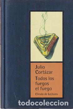 Libros: Todos los fuegos el fuego - Julio Cort&aacute;zar
