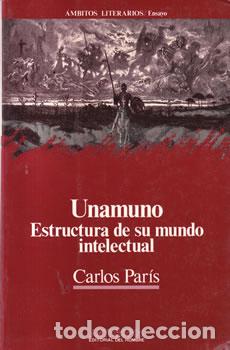 Libros: Unamuno. Estructura de su mundo intelectual - Carlos Par&iacute;s